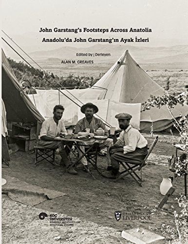 Stock image for John Garstang's Footsteps Across Anatolia for sale by Lucky's Textbooks