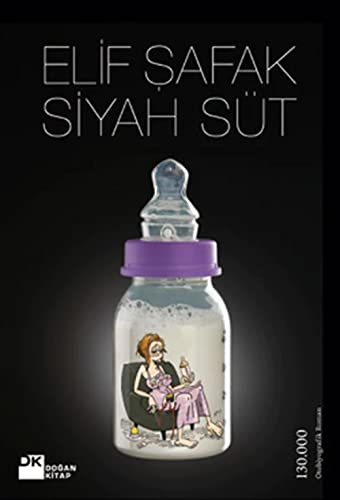 Stock image for Siyah Süt: Yeni Ba?layanlar ?çin Postpartum Depresyon for sale by WorldofBooks