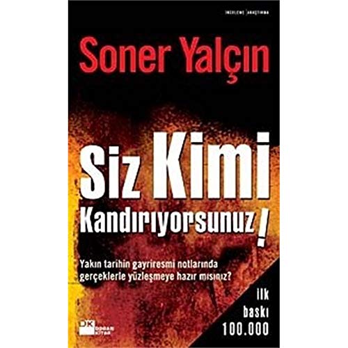 9789759917098: SİZ KİMİ KANDIRIYORSUNUZ