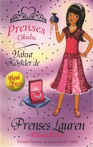 Beispielbild fr Prenses Okulu 17: Prenses Lauren ve Elmas Kolye: Yakut K ?kler'de zum Verkauf von WorldofBooks