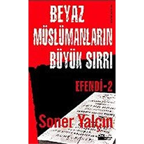 9789759917197: EFENDİ 2 BEYAZ MSLMANLARIN BYK SIRRI