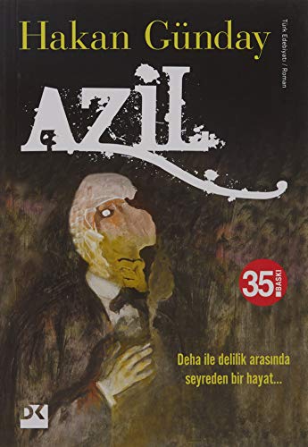 Stock image for Azil: Deha ve Delilik Arasinda Seyreden Bir Hayat. for sale by medimops