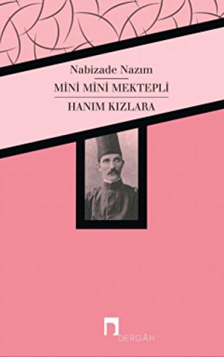 Imagen de archivo de Mini Mini Mektepli / Hanim Kizlara a la venta por Istanbul Books