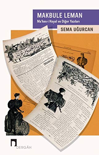 Imagen de archivo de Makbule Leman: Ma'kes-i hayal ve diger yazilari. a la venta por Khalkedon Rare Books, IOBA