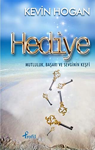 Beispielbild fr Hediye; Mutluluk, Basari Ve Sevginin Kesfi zum Verkauf von medimops