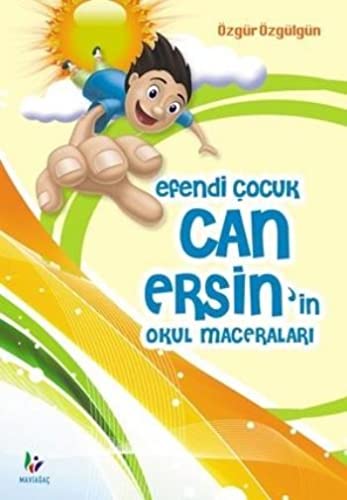 Beispielbild fr Efendi Cocuk Can Ersin'in Okul Maceralari zum Verkauf von medimops