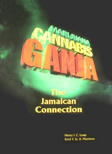 9789766103842: Ganja: The Jamaican Connection