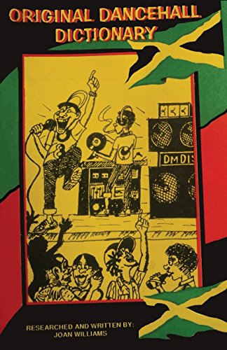 9789766107710: Original Dancehall Dictionary: Talk like a Jamaican