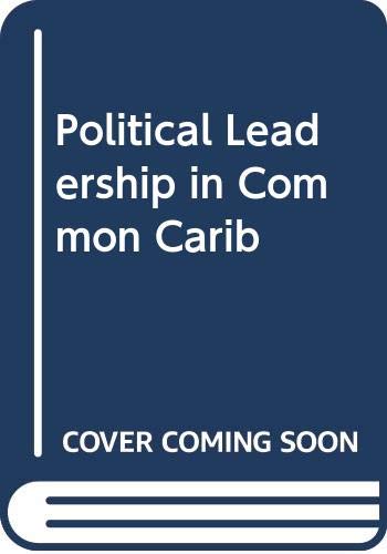 9789766160029: Political Leadership in Common Carib
