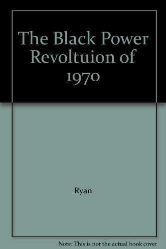The Black Power Revolution of 1970: A retrospective (9789766180218) by [???]