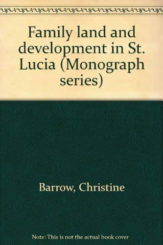 Stock image for Family land and development in St. Lucia (Monograph series)