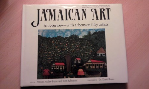 Stock image for Jamaican Art: An Overview - With a Focus on Fifty Artists for sale by W. Lamm