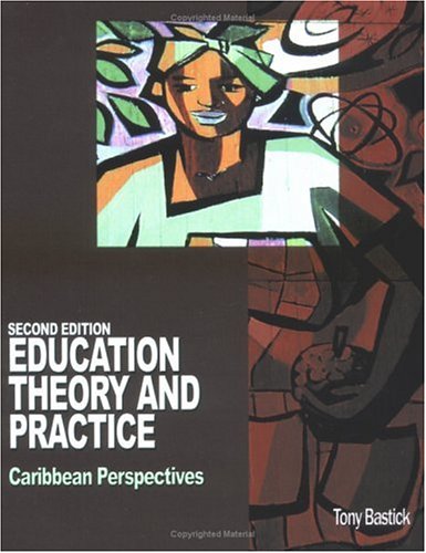 9789766320386: Education Theory and Practice: Caribbean Perspectives