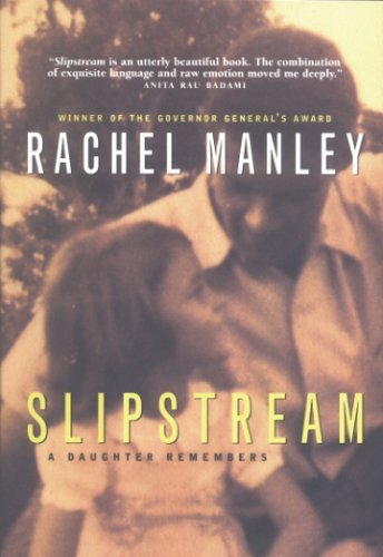 9789766370206: SLIPSTREAM: A DAUGHTER REMEMBERS