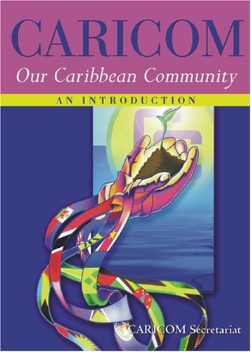 Beispielbild fr Caricom: Our Caribbean Community: An Introduction zum Verkauf von Anybook.com