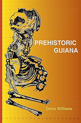 9789766370800: Prehistoric Guiana