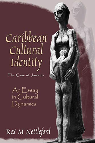 9789766371319: Caribbean Cultural Identity: The Case of Jamaica: An Essay in Cultural Dynamics