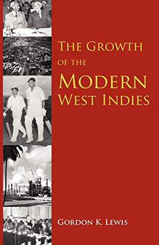 Beispielbild fr The Growth of the Modern West Indies zum Verkauf von Better World Books