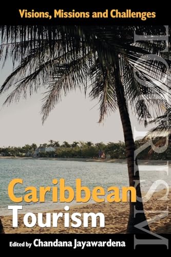 Beispielbild fr Caribbean Tourism: Visions, Missions and Challenges Caribbean Tourism Series zum Verkauf von Revaluation Books