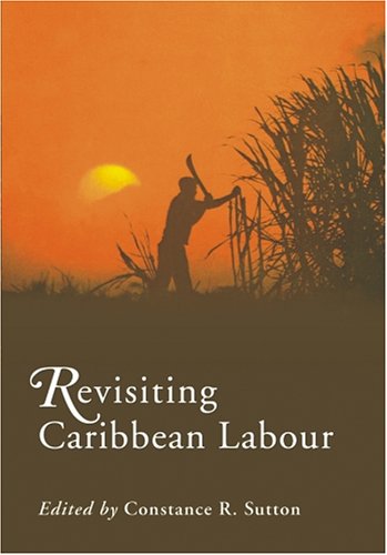 Imagen de archivo de Revisiting Caribbean Labour a la venta por Blackwell's