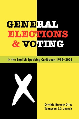 General Elections and Voting in the English-Speaking Caribbean 1992-2005 (9789766372675) by Cynthia Barrow-Giles And S.D. Joseph