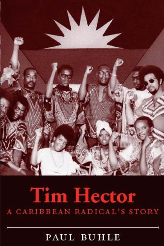 Tim Hector A Caribbean Radical's Story (9789766372804) by Paul Buhle