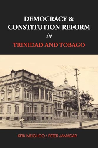 Stock image for Democracy & Constitution Reform in Trinidad and Tobago for sale by Phatpocket Limited