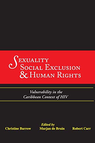 9789766373955: Sexuality, Social Exclusion and Human Rights: Vulnerability in the Caribbean Context of HIV