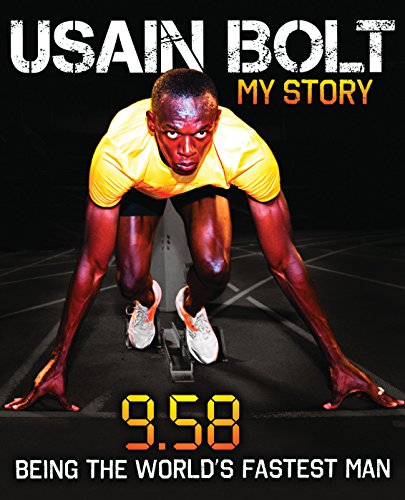 Stock image for Usain Bolt: My Story 9.58 by USAIN BOLT (2010-05-04) for sale by HPB-Emerald