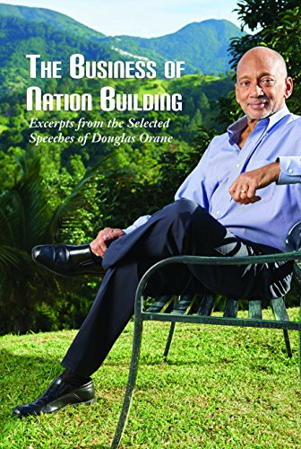 9789766378905: The Business of Nation Building: Excerpts from the Selected Speeches of Douglas Orane
