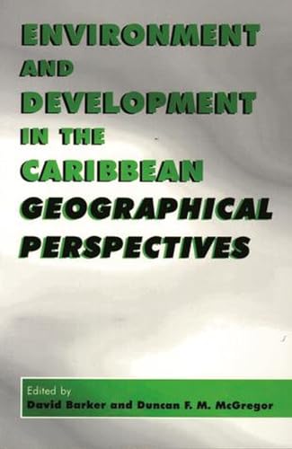 Beispielbild fr Environment & Development in the Caribbean: Geographical Perspectives zum Verkauf von Zubal-Books, Since 1961