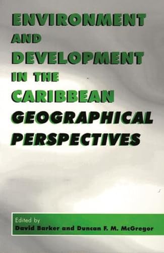 Stock image for Environment & Development in the Caribbean: Geographical Perspectives for sale by Zubal-Books, Since 1961