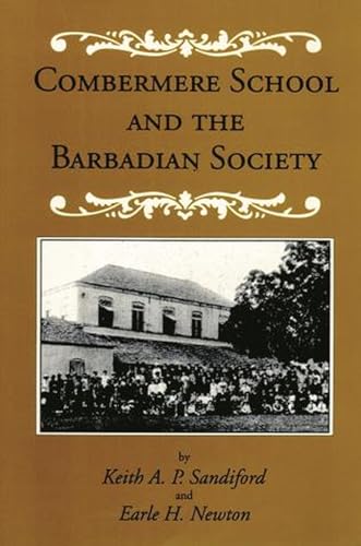 Beispielbild fr Combermere School and the Barbadian Society zum Verkauf von ThriftBooks-Dallas