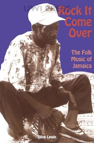 Beispielbild fr Rock It Come Over: The Folk Music of Jamaica zum Verkauf von ThriftBooks-Atlanta