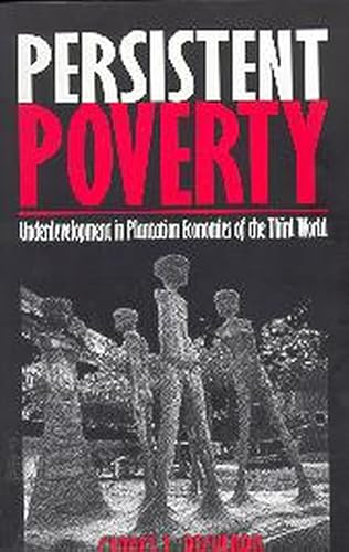 9789766400743: Persistent Poverty: Underdevelopment in Plantation Economies of the Third World