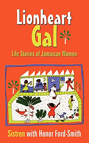 Beispielbild fr Lionheart Gal: Life Stories of Jamaican Women (Caribbean Cultural Studies) zum Verkauf von SecondSale