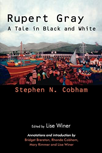 Beispielbild fr Rupert Gray: A Tale in Black and White (Caribbean Heritage) zum Verkauf von SecondSale