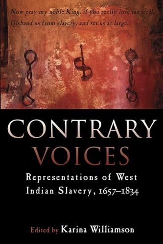 Stock image for Contrary Voices: Representations of West Indian Slavery for sale by WorldofBooks