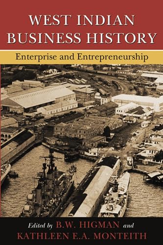 Imagen de archivo de West Indian Business History: Enterprise and Entrepreneurship a la venta por Lucky's Textbooks