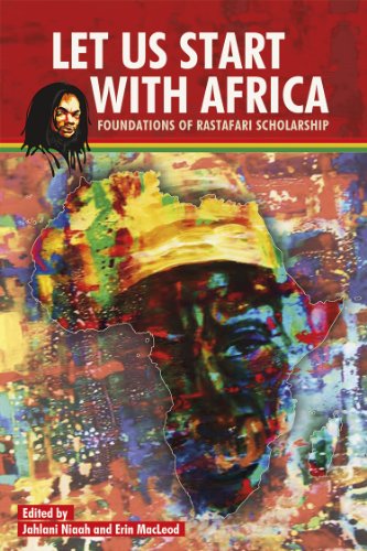 Beispielbild fr Let us Start With Africa: Foundations of Rastafari Scholarship zum Verkauf von Lucky's Textbooks