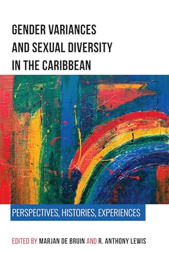 Stock image for Gender Variances and Sexual Diversity in the Caribbean: Perspectives, Histories, Experiences for sale by Save With Sam
