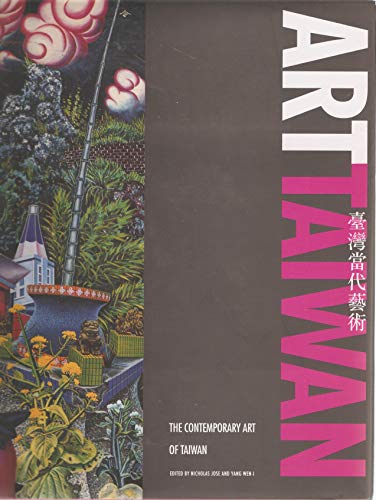9789766410216: Art of Taiwan: The Contemporary Art of Taiwan (An Art and Asia-Pacific Book)