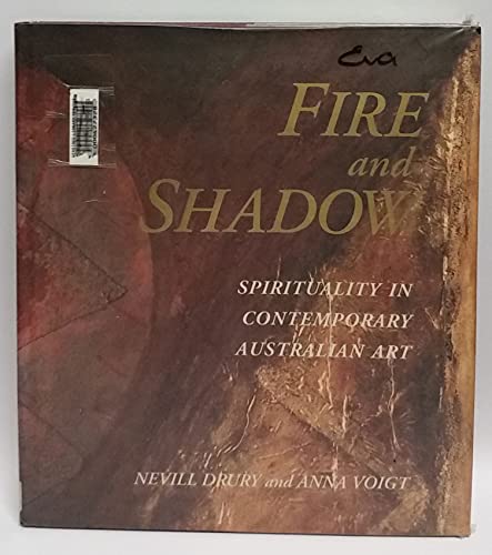 9789766410421: Fire and Shadow: Spirituality in Contemporary Australian Art