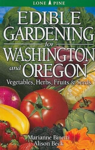 Stock image for Edible Gardening for Washington and Oregon for sale by Seattle Goodwill
