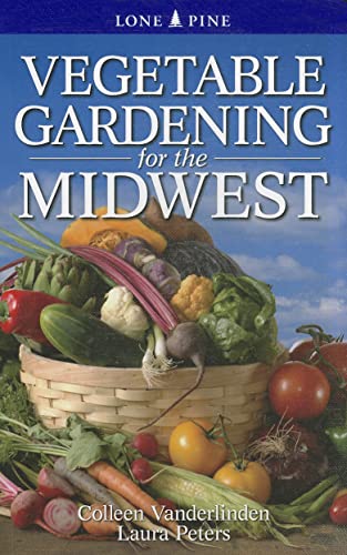Beispielbild fr Vegetable Gardening for the Midwest zum Verkauf von Goodwill of Colorado