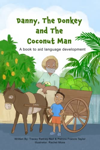 Stock image for Danny, The Donkey and the Coconut Man: A book to aid Language Development for sale by GreatBookPrices