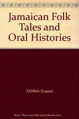 Stock image for Jamaican Folk Tales and Oral Histories for sale by SecondSale