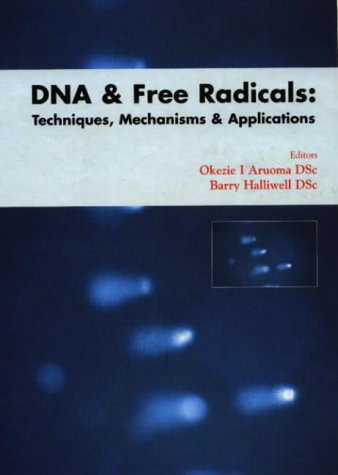 9789768056160: DNA and Free Radicals: Techniques, Mechanisms and Applications