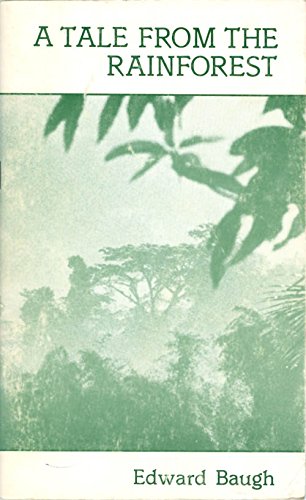 A tale from the rainforest (Caribbean poetry series) (9789768070005) by Baugh, Edward