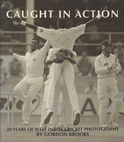 Imagen de archivo de Caught in Action: Twenty Years of West Indies Cricket Photography (20) a la venta por WorldofBooks